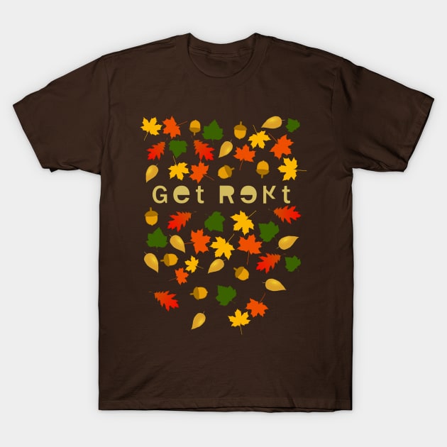 Get Rekt T-Shirt by SmartCraftCo